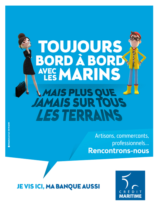 Affichage Crédit Maritime Visuel campagne Crédit Maritime sur tous les terrains