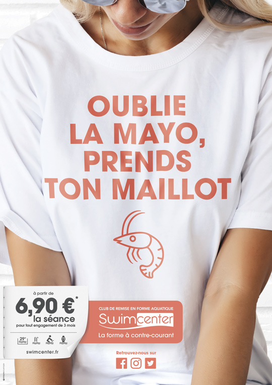 Visuel campagne Swimcenter : oublie la Mayo prends ton maillot