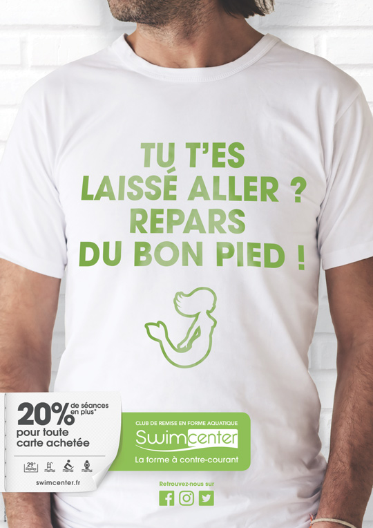 Visuel campagne Swimcenter : tu t'es laissé aller ? repars du bon pied !